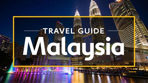 malaysia vacation travel guide